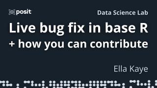YOU can contribute to base R! | Ella Kaye | Data Science Lab