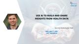 Use AI to build and share insights from health data - Garret Grolemund